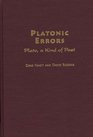 Platonic Errors  Plato a Kind of Poet