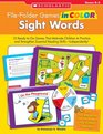 FileFolder Games in Color Sight Words 10 ReadytoGo Games That Motivate Children to Practice and Strengthen Essential Reading SkillsIndependently