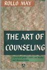 The Art of Counseling By Rollo May