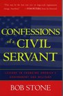 Confessions Of A Civil Servant: Lessons In Changing America's Government And Military