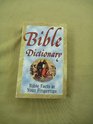Bible Dictionary Bible Facts At Your Fingertips