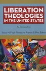 Liberation Theologies in the United States: An Introduction