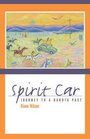 Spirit Car A Journey to a Dakota Past
