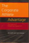 The Corporate Athlete Advantage The Science of Deepening Engagement