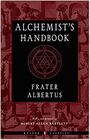 The Alchemist's Handbook A Practical Manual