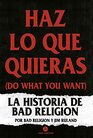 Haz lo que quieras  La historia de Bad Religion