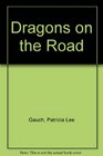 Dragons on the Road