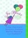 Joy Breaks 90 Devotions to Celebrate Simplify and Add Laughter to Your Life