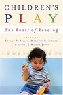 Children's Play: The Roots of Reading