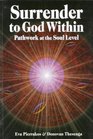 Surrender to God Within Pathwork at the Soul Level