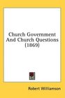 Church Government And Church Questions