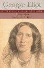 George Eliot Voice of a Century  A Biography