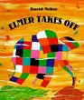 Elmer Takes Off (Elmer Books)