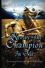 Revive The Champion In Me No Weapon Formed Against You WIll Prosper
