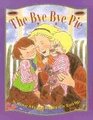 The ByeBye Pie