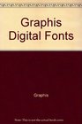 Graphis Digital Fonts