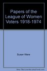 Papers of the League of Women Voters 19181974