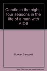 Candle in the night Four seasons in the life of a man with AIDS
