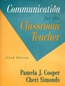 Communication for the Classroom Teacher