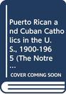 Puerto Rican and Cuban Catholics in the US 19001965