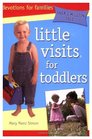 Little Visits for Toddlers (Little Visits Library)