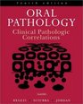 Oral Pathology Clinical Pathologic Correlations