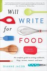 Will Write for Food The Complete Guide to Writing Cookbooks Blogs Memoir Recipes and More