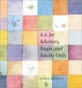 'A' is for Adultery Angst and Adults Only