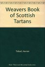 Weavers Book of Scottish Tartans