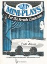 Mighty Mini Plays for the French Classroom