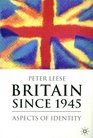 Britain since 1945 Aspects of Identity