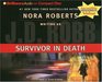Survivor in Death (In Death, Bk 20) (Audio CD) (Abridged)