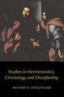 Studies on Hermeneutics Christology and Discipleship
