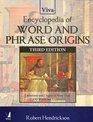 Encyclopaedia of Word and Phrase Origins 3/e