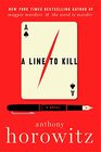 A Line to Kill A Novel