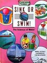 Sink or Swim! : The Science of Water