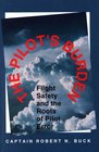 The Pilot's Burden Flight Safety and the Roots of Pilot Error