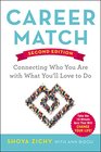 Career Match Connecting Who You Are with What You'll Love to Do