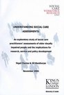 Understanding Social Care Assessments An Exploratory Study of Social Care Practitioners Assessments of Older Visually Impaired People and the Implications for Research Service and Policy Development