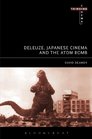 Deleuze Japanese Cinema and the Atom Bomb