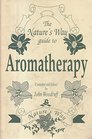 Nature's Way Guide to Aromatherapy