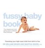 The Fussy Baby Book  Parenting Your HighNeed Child from Birth to Five