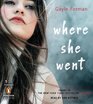 Where She Went (If I Stay, Bk 2) (Audio CD) (Unabridged)