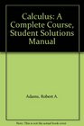 Calculus A Complete Course Student Solutions Manual