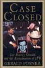 Case Closed Lee Harvey Oswald and the Assassination of JFK