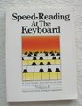 Speed Reading at the Keyboard