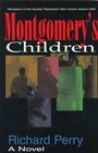 Montgomery's Children A Novel