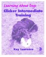 Clicker Intermediate Training