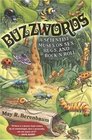 Buzzwords A Scientist Muses on Sex Bugs and Rock 'n' Roll