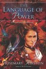 The Language of Power (Steerswomen, Bk 4)